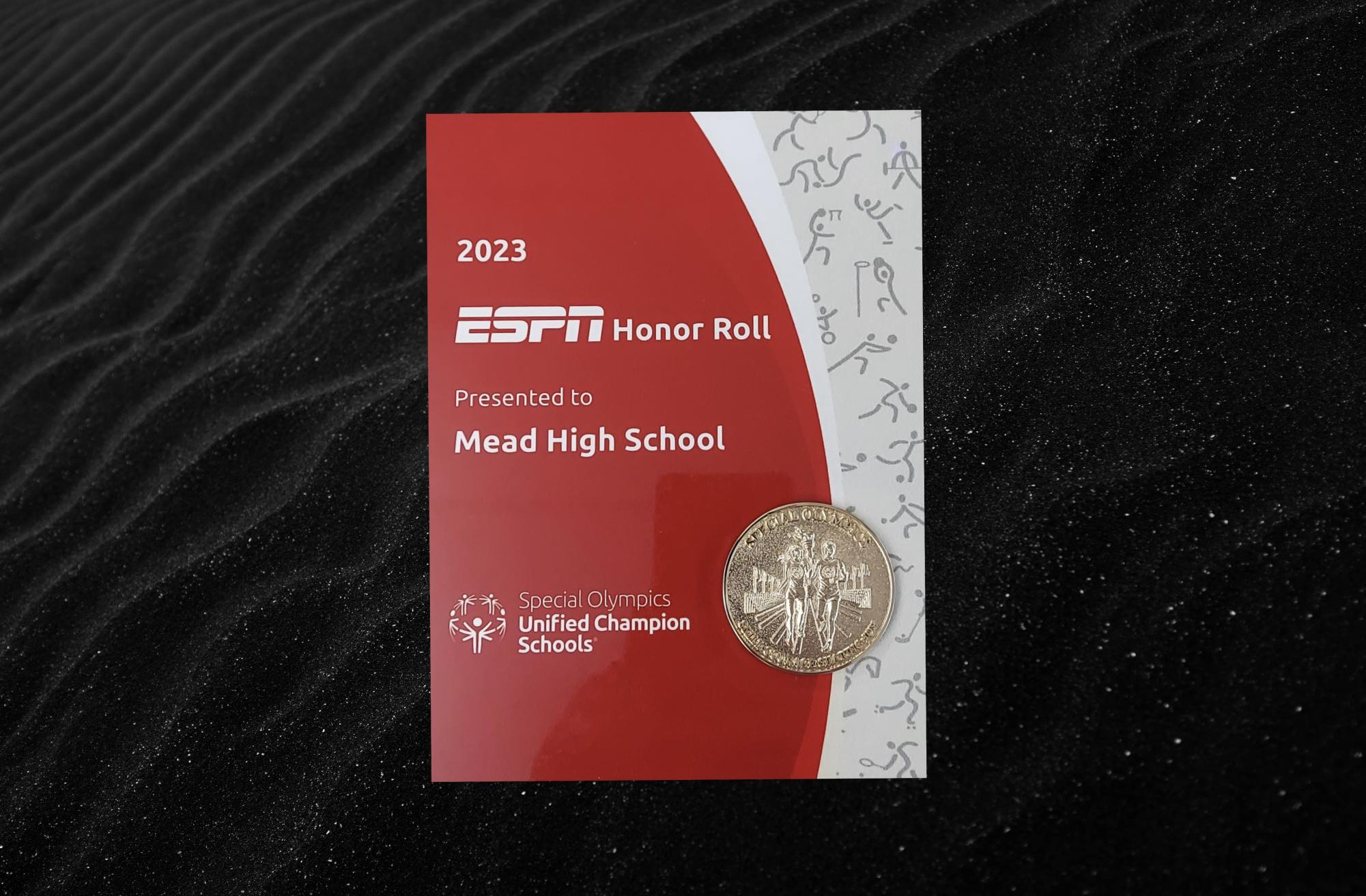 The ESPN Honor Roll award was given to Mead High School framed and in a sleek black box.