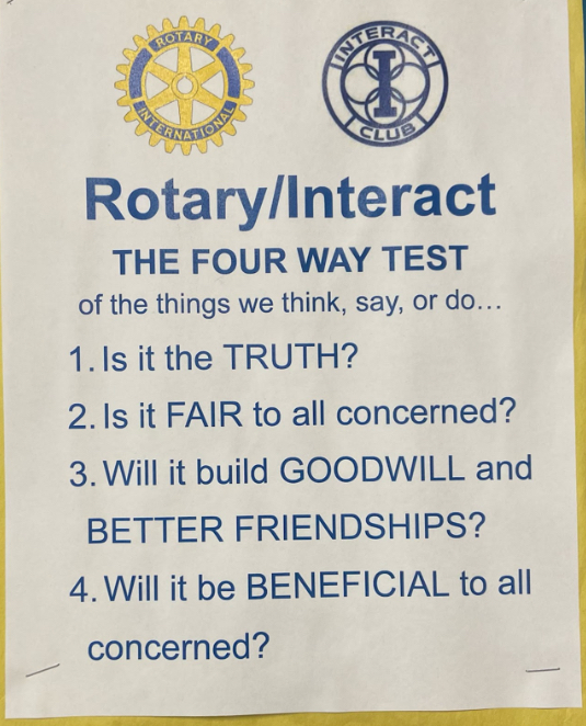 Interact and Rotary Club are both built around a four-way test.