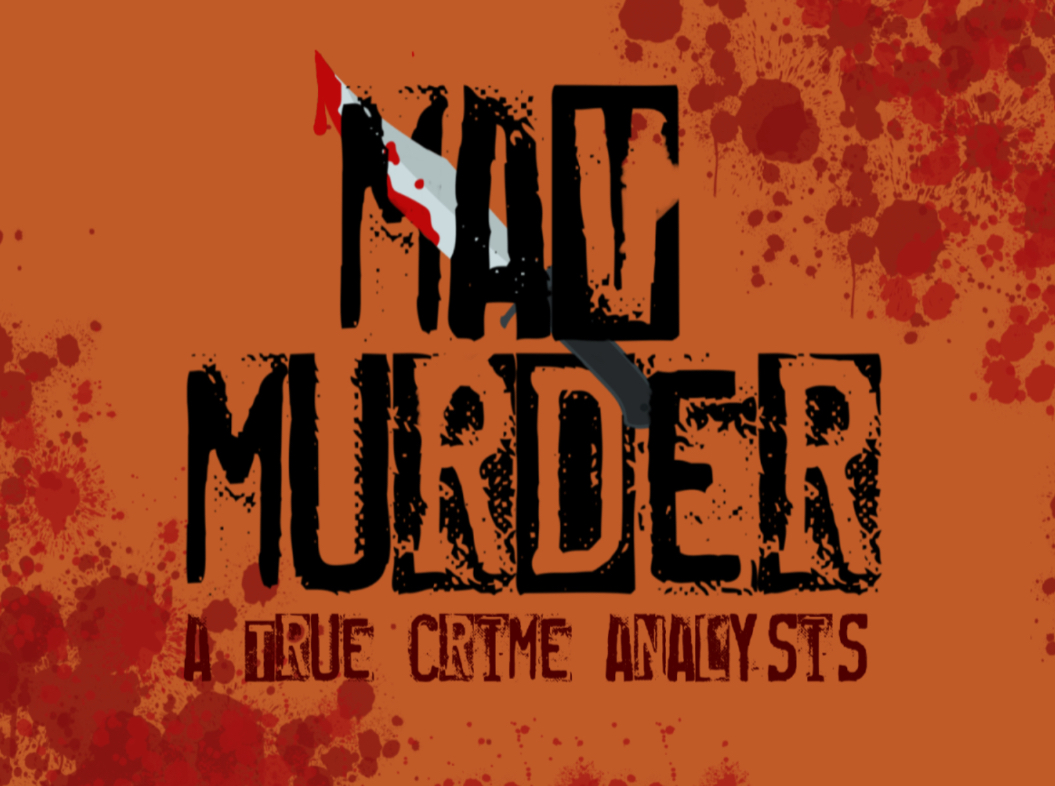 Mav Murder: A true crime analysis was started by Alice Stewart.
